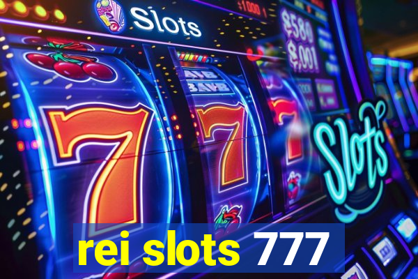 rei slots 777